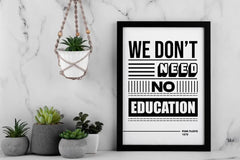 Education Wall Art, We Don't Need No Education Wall Art, Digital Vinyl Lyric Wall Art, Quote Print Wall Art, Instant Download