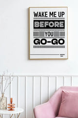 Wake Me Up Song Wall Art, Before You Go Lyric Art Print, Music Wall Art Print, Printable Pop Music Decor, Digital Download