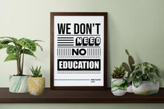 Education Wall Art, We Don't Need No Education Wall Art, Digital Vinyl Lyric Wall Art, Quote Print Wall Art, Instant Download